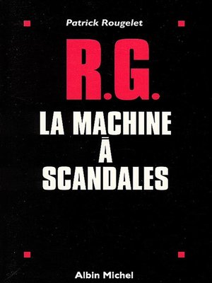 cover image of RG, la machine à scandales